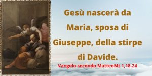 Vangelo e Meditazione della IV domenica di Avvento