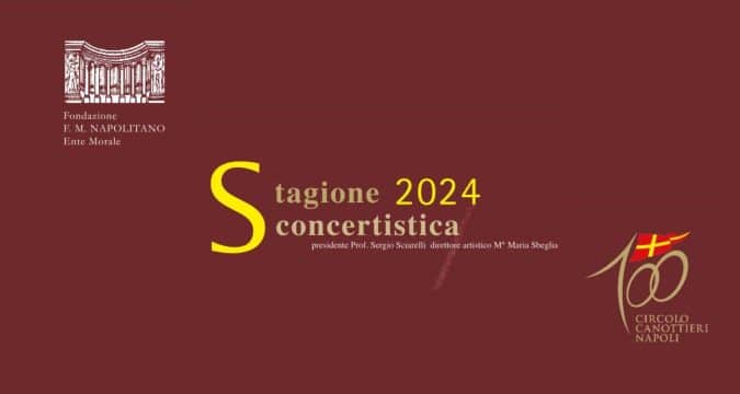 Fondazione Napolitano, la stagione concertistica 2024 al Circolo Canottieri Napoli