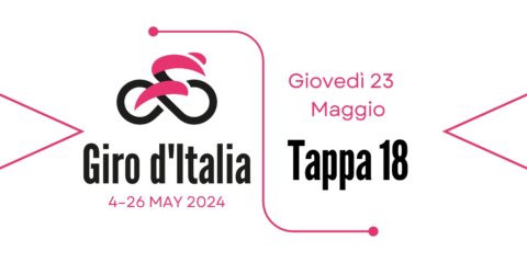 Giro d'Italia 2024 - Tappa 18