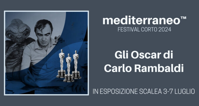 Gli Oscar vinti da Carlo Rambaldi a Scalea al Mediterraneo Festival Corto