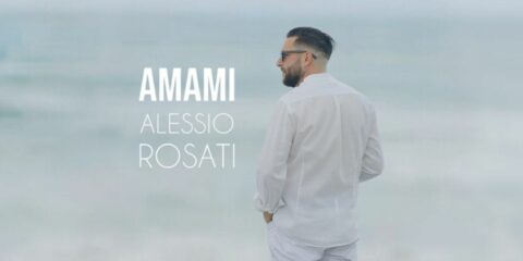 Alessio Rosati, il nuovo singolo inedito "Amami" è in radio, in digitale e in video