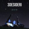 Dèlè, fuori il video del nuovo singolo “3desideri”, già in radio e disponibile su tutte le piattaforme e store digitali