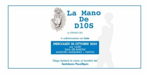 La Mano De D10S: Evento Benefico al Maschio Angioino per i Bambini del Santobono Pausilipon