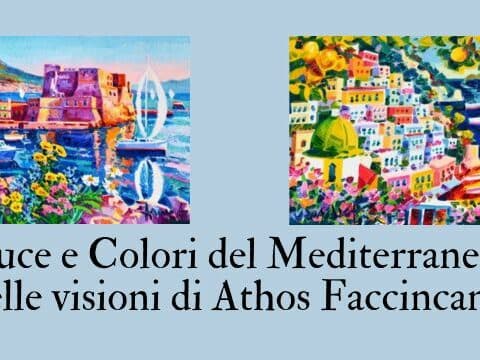 Luce e Colori del Mediterraneo: Mostra di Athos Faccincani alla Galleria Barbato