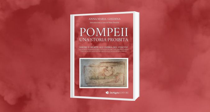 Scopri i segreti di Pompei: “POMPEII – Una storia proibita” presentato a Napoli