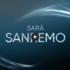 Sarà Sanremo: la finale di Sanremo Giovani e i 30 Big del Festival