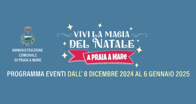 Vivi la Magia del Natale a Praia a Mare: Programma degli Eventi 2024-2025