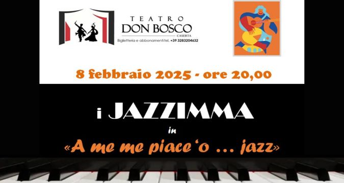 I Jazzimma in "A me me piace 'o … jazz" al Teatro Don Bosco di Caserta