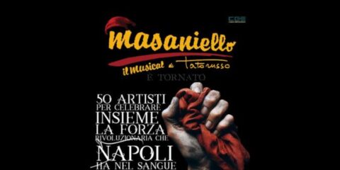 Masaniello - Il Musical di Tato Russo: Un Evento Imperdibile a Napoli