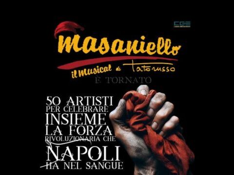 Masaniello - Il Musical di Tato Russo: Un Evento Imperdibile a Napoli